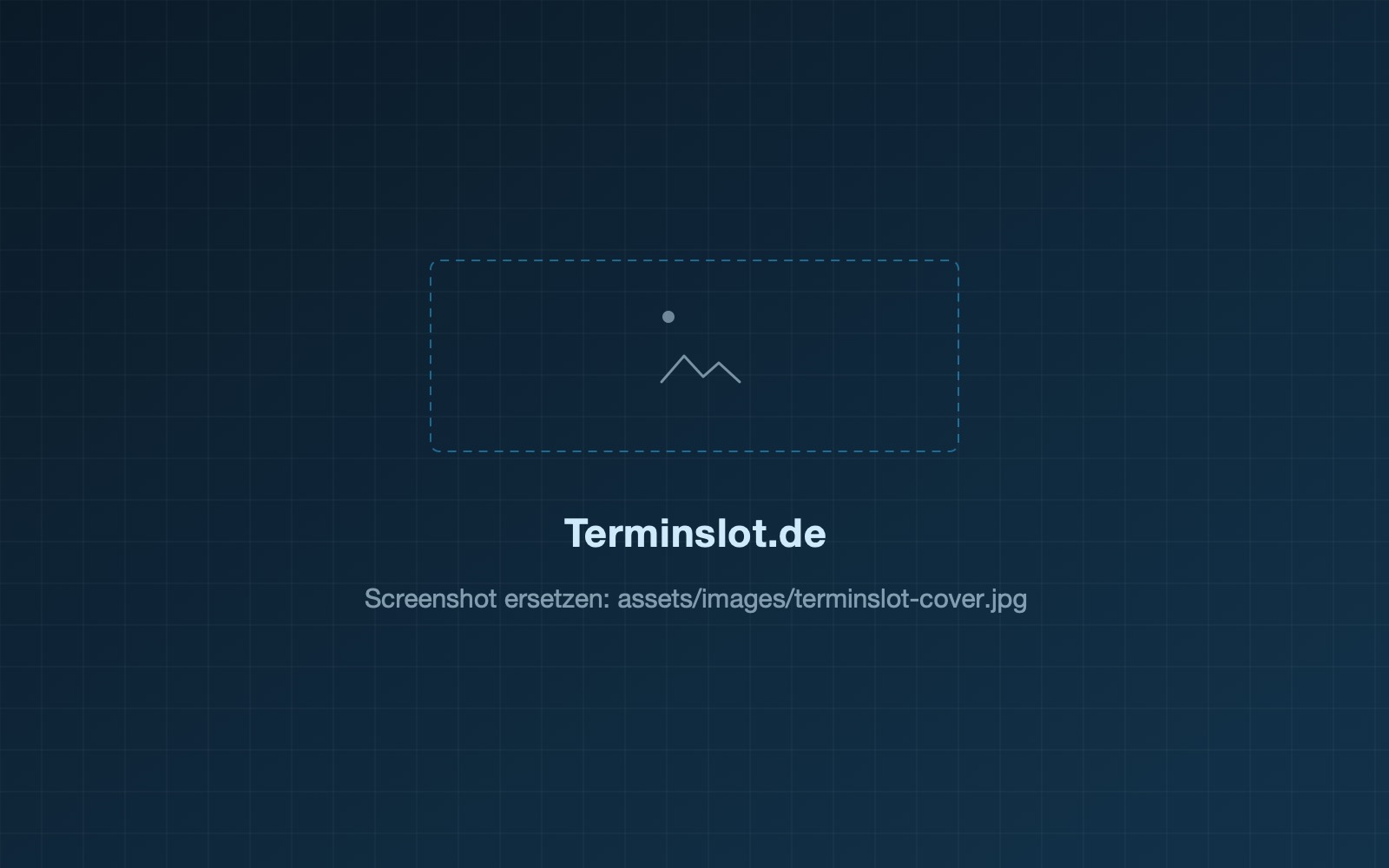 Platzhalterfläche für einen Screenshot der Terminslot-Plattform